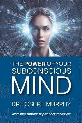 Joseph Murphy - Power of Your Subconscious Mind, Häftad