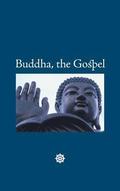 Buddha, the Gospel