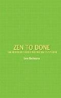 Zen to Done: The Ultimate Simple Productivity System
