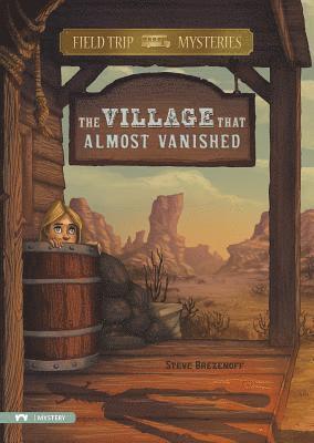 Steve Brezenoff - Field Trip Mysteries: The Village That Almost Vanished, Inbunden. Tillgänglighet: Lägg i varukorg