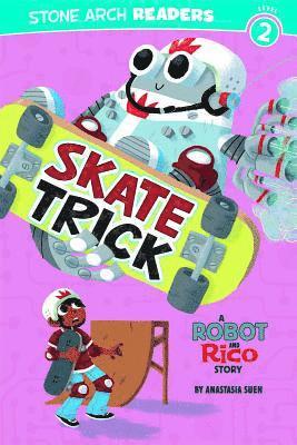 Anastasla Suen - Skate Trick, Häftad