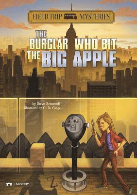 Steve Brezenoff - Field Trip Mysteries: The Burglar Who Bit the Big Apple, Inbunden. Tillgänglighet: Lägg i varukorg