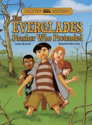 Steve Brezenoff - Field Trip Mysteries: The Everglades Poacher Who Pretended, Inbunden. Tillgänglighet: Lägg i varukorg