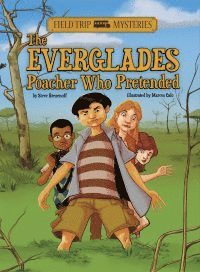 Steve Brezenoff - Field Trip Mysteries: The Everglades Poacher Who Pretended, Häftad