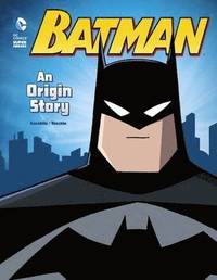 Batman An Origin Story