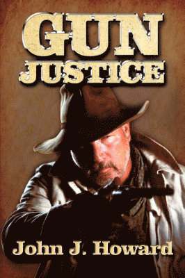 John J. Howard - Gun Justice, Häftad. Tillgänglighet: Lägg i varukorg