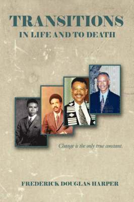 Frederick Douglas Harper - Transitions in Life and to Death, Häftad
