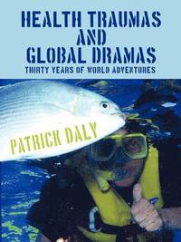 Health Traumas and Global Dramas