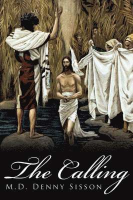 M.D. Denny Sisson - Calling, Häftad