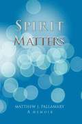 Spirit Matters