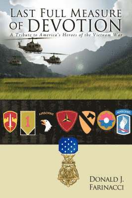 Donald J. Farinacci - Last Full Measure of Devotion, Inbunden