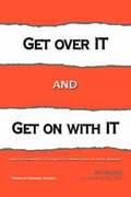 Get Over IT and Get on with IT