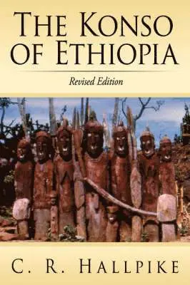 C. R. Hallpike - Konso of Ethiopia, Häftad. Tillgänglighet: Lägg i varukorg