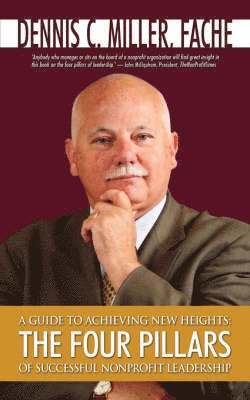 Dennis C. Miller - Guide to Achieving New Heights, Häftad