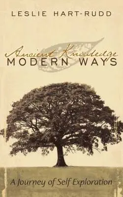 Leslie Hart-Rudd - Ancient Knowledge Modern Ways, Häftad. Tillgänglighet: Lägg i varukorg