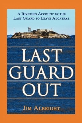 Jim Albright - Last Guard Out, Häftad
