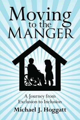 Michael J. Hoggatt - Moving to the Manger, Häftad. Tillgänglighet: Lägg i varukorg