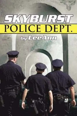 LeeAnn - Skyburst Police Dept., Häftad. Tillgänglighet: Lägg i varukorg