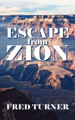 Fred Turner - Escape from Zion, Häftad. Tillgänglighet: Lägg i varukorg