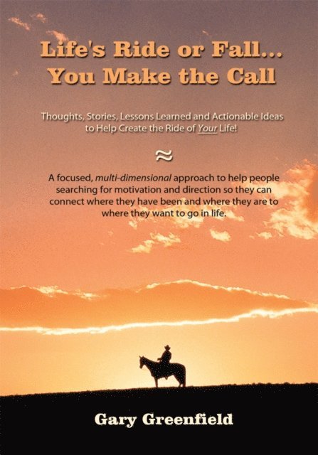 Gary Greenfield - Life's Ride or Fall...You Make the Call, E-bok