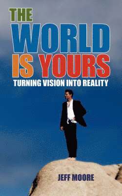 Jeff Moore - World Is Yours, Häftad
