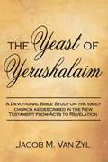 The Yeast of Yerushalaim