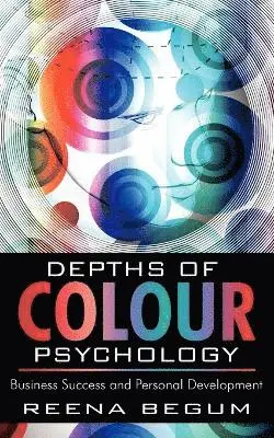Depths of Colour Psychology