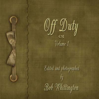 Bob Whittington - Off Duty: Volume 1, Häftad
