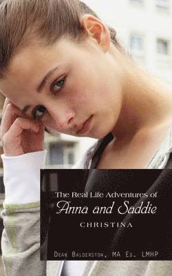MA Ed. LMHP Dean Balderston - Real Life Adventures of Anna and Saddie, Häftad