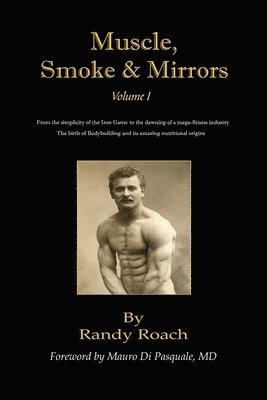 Randy Roach - Muscle, Smoke, and Mirrors, Häftad. Tillgänglighet: Lägg i varukorg