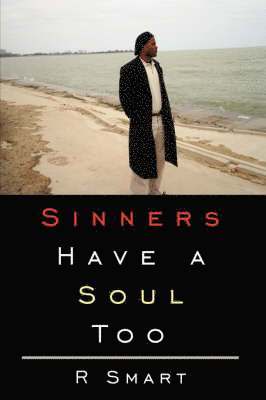 R. Smart - Sinners Have a Soul Too, Häftad