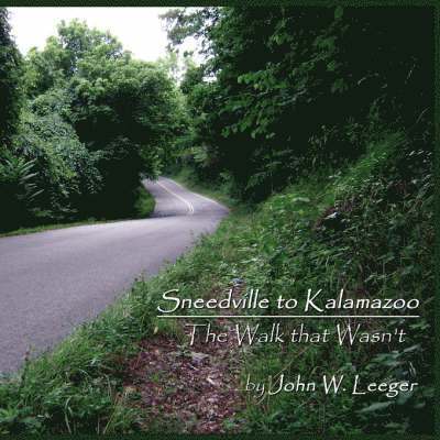 John W. Leeger - Sneedville to Kalamazoo, Häftad