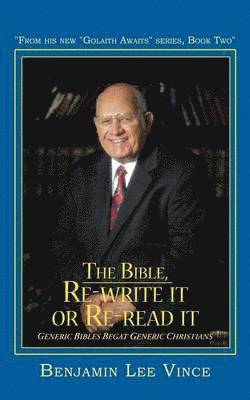 Benjamin Lee Vince - Bible, Re-write it or Re-read it, Häftad