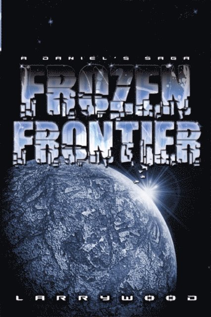 Larry Wood - Frozen Frontier, E-bok