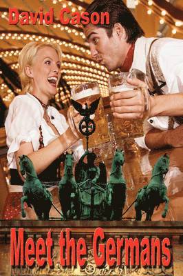 David Cason - Meet the Germans, Inbunden