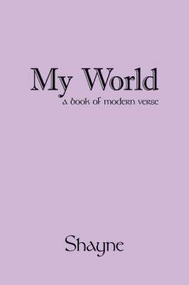 Shayne - My World, Häftad. Tillgänglighet: Lägg i varukorg
