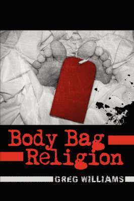 Greg Williams - Body Bag Religion, Inbunden. Tillgänglighet: Lägg i varukorg