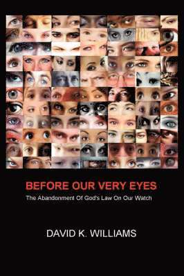 David K. Williams - Before Our Very Eyes, Häftad