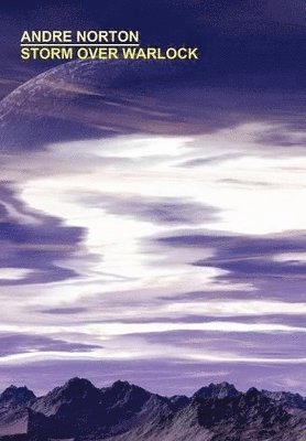 Andre Norton - Storm Over Warlock, Inbunden