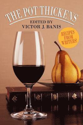 Victor J Banis - Pot Thickens, Häftad. Tillgänglighet: Lägg i varukorg