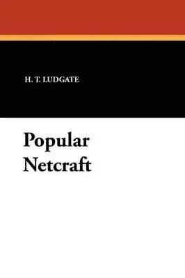 H T Ludgate - Popular Netcraft, Häftad. Tillgänglighet: Lägg i varukorg