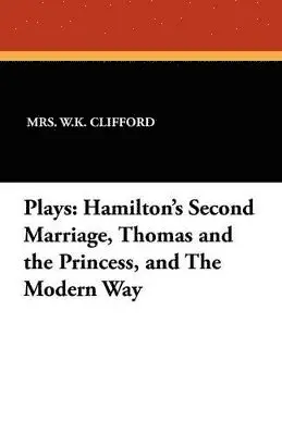 W K Clifford - Plays, Häftad. Tillgänglighet: Lägg i varukorg