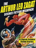 Arthur Leo Zagat Science Fiction MEGAPACK (R)