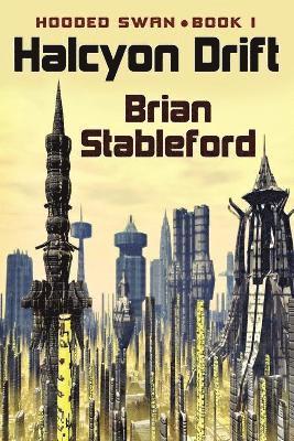 Brian Stableford - Halcyon Drift, Häftad