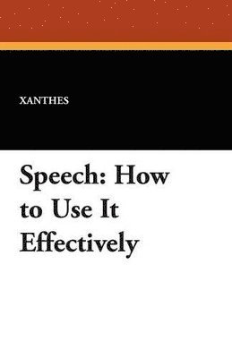 Xanthes - Speech, Häftad. Tillgänglighet: Lägg i varukorg