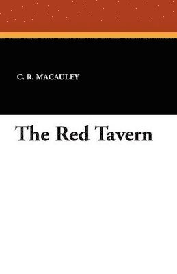 C R MacAuley - Red Tavern, Häftad. Tillgänglighet: Lägg i varukorg