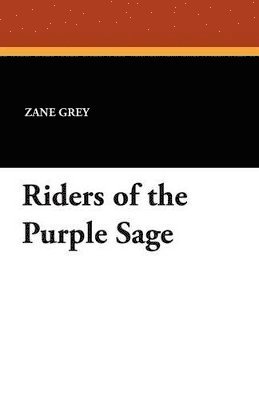 Zane Grey - Riders of the Purple Sage, Häftad
