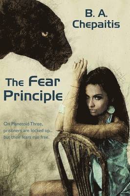 Barbara Chepaitis - Fear Principle, Häftad