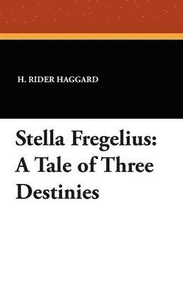 H Rider Haggard - Stella Fregelius, Häftad