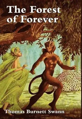 Thomas Burnett Swann - Forest of Forever, Inbunden. Tillgänglighet: Lägg i varukorg